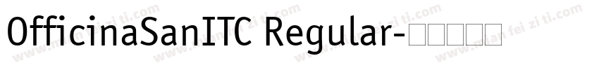 OfficinaSanITC Regular字体转换